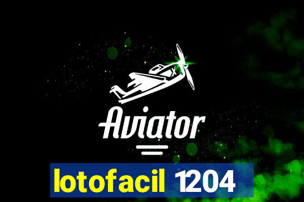 lotofacil 1204